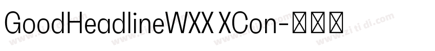 GoodHeadlineWXX XCon字体转换